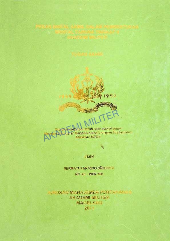 PERAN BINTAL AKMIL DALAM PEMBENTUKAN MENTAL TARUNA TINGKAT II AKADEMI MILITER